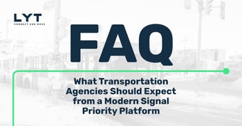 What Transportation Agencies Should Expect from a Modern Signal Priority Platform