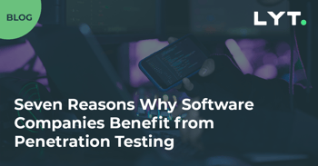7 Reasons Why Software Companies Benefit from Penetration Testing