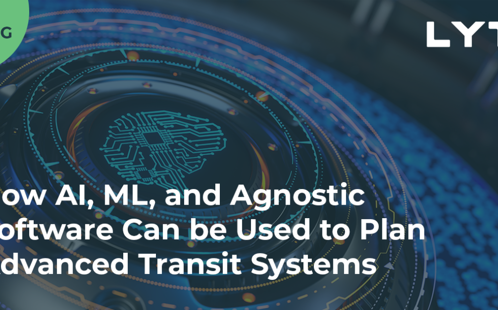 AI, ML, and agnostic to plan transit systems blog